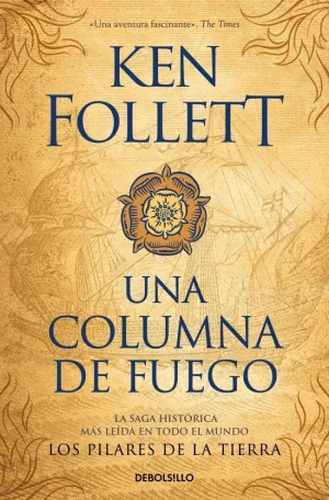 UNA COLUMNA DE FUEGO (LOS PILARES DE LA TIERRA 3)