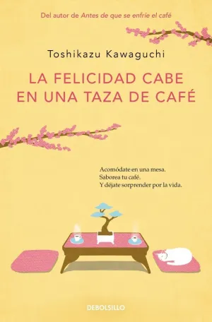 LA FELICIDAD CABE EN UNA TAZA DE CAFE (ANTES DE QU