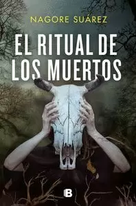 EL RITUAL DE LOS MUERTOS (TRILOGÍA DE LOS HUESOS 2)