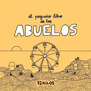 EL PEQUEÑO LIBRO DE LOS ABUELOS