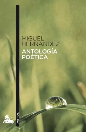 ANTOLOGÍA POÉTICA MIGUEL HERNANDEZ