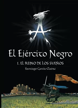 EL EJÉRCITO NEGRO I. EL REINO DE LOS SUEÑOS