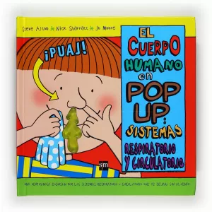EL CUERPO HUMANO EN POP UP: SISTEMAS RESPIRATORIO Y CIRCULATORIO