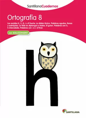 ORTOGRAFÍA 8 SANTILLANA CUADERNOS