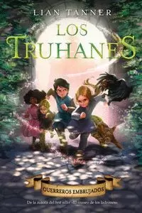 LOS TRUHANES 3 - GUERREROS EMBRUJADOS