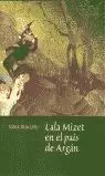 LALA MIZET EN EL PAÍS DE ARGAN