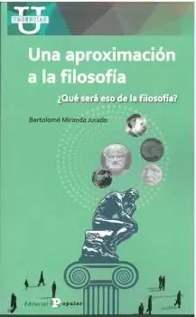 UNA APROXIMACIÓN A LA FILOSOFÍA