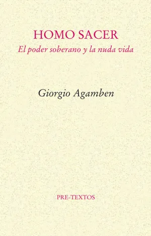HOMO SACER - PODER SOBERANO Y LA NUDA VIDA