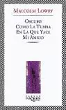 OSCURO COMO LA TUMBA EN LA QUE YACE MI AMIGO
