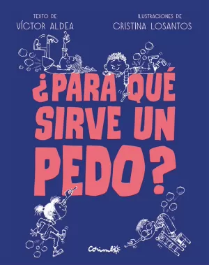 ¿PARA QUE SIRVE UN PEDO?