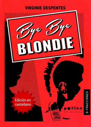 BYE BYE BLONDIE