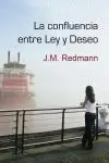 CONFLUENCIA ENTRE LEY Y DESEO,LA