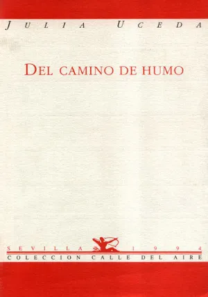 DEL CAMINO DE HUMO