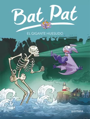 EL GIGANTE HUESUDO (SERIE BAT PAT 34)