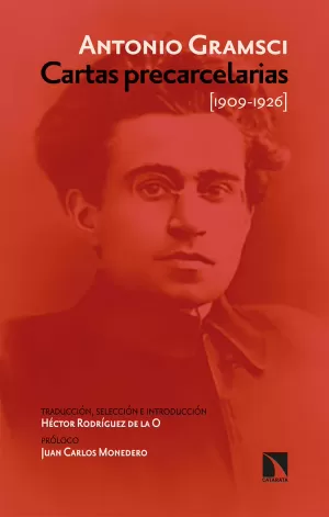 CARTAS PRECARCELARIAS  (1909-1926) ANTOLOGÍA