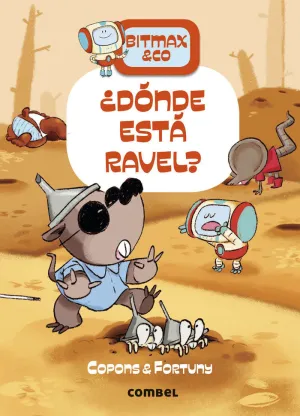 BITMAX & CO 10 ¿DÓNDE ESTÁ RAVEL?