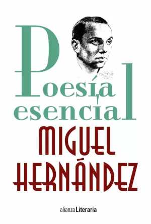 POESÍA ESENCIAL MIGUEL HERNANDEZ