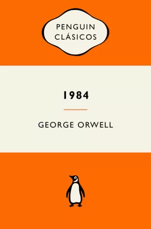 1984 (EDICIÓN DEFINITIVA AVALADA POR THE ORWELL ES