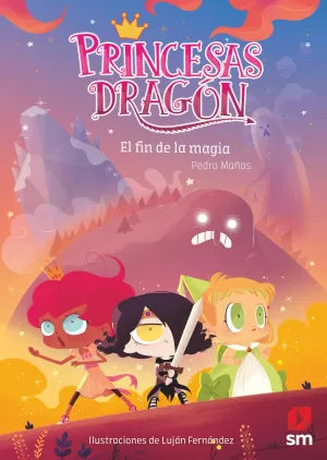 PRINCESAS DRAGÓN 10 EL FIN DE LA MAGIA