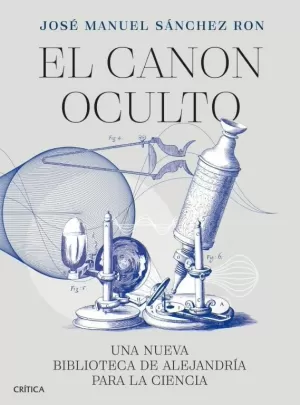 EL CANON OCULTO - UNA NUEVA BIBLIOTECA DE ALEJANDR