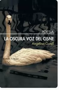 OSCURA VOZ DEL CISNE,LA