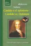 CÁNDICO O EL OPTIMISMO = CANDIDE OR OPTIMISM