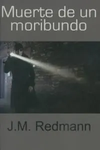 MUERTE DE UN MORIBUNDO