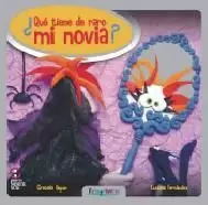 QUE TIENE DE RARO MI NOVIA