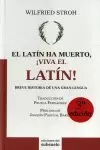 EL LATÍN HA MUERTO, ¡VIVA EL LATÍN!
