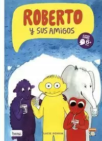 ROBERTO Y SUS AMIGOS - 1