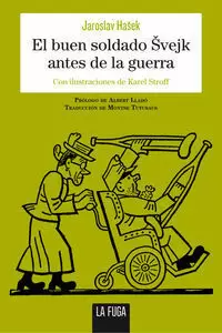 EL BUEN SOLDADO SVEJK ANTES DE LA GUERRA