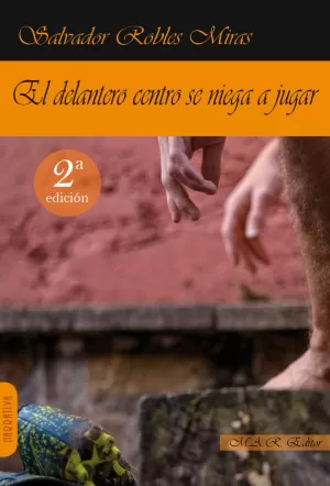 EL DELANTERO CENTRO SE NIEGA A JUGAR.