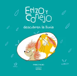 ERIZO Y CONEJO DESCUBREN LA LLUVIA