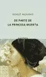 DE PARTE DE LA PRINCESA MUERTA