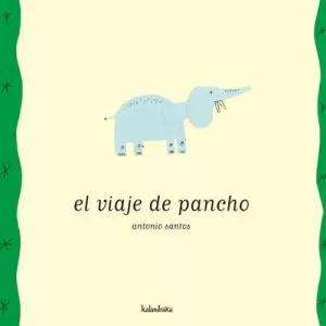 EL VIAJE DE PANCHO