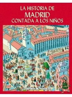 LA HISTORIA DE MADRID CONTADA A LOS NIÑOS