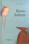 RATON SOLTERO