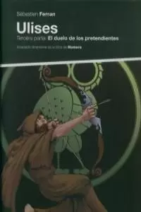 ULISES III EL DUELO DE LOS PRETENDIENTES