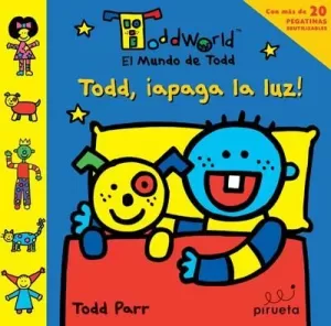 TODD, ¡APAGA LA LUZ!