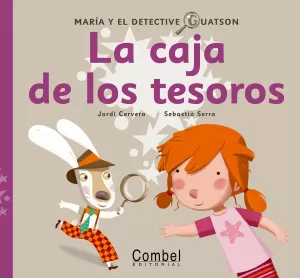 MARÍA Y EL DETECTIVE GUATSON. LA CAJA DE LOS TESOROS