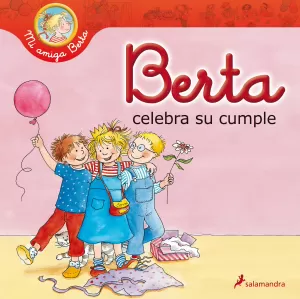 BERTA CELEBRA SU CUMPLE (MI AMIGA BERTA)