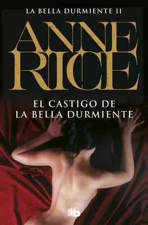 EL CASTIGO DE LA BELLA DURMIENTE (SAGA DE LA BELLA DURMIENTE 2)