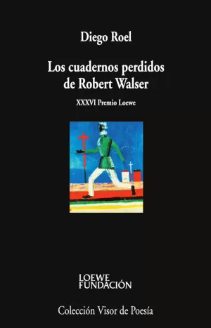 LOS CUADERNOS PERDIDOS DE ROBERT WALSER