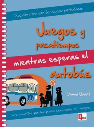 JUEGOS Y PASATIEMPOS MIENTRAS ESPERAS EL AUTOBÚS