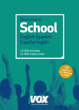 DICCIONARIO SCHOOL ENGLISH-SPANISH / ESPAÑOL-INGLÉS