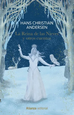 LA REINA DE LAS NIEVES Y OTROS CUENTOS. ANDERSEN