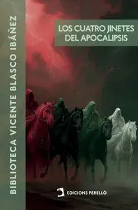 LOS CUATRO JINETES DEL APOCALIPSIS
