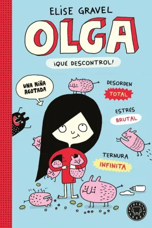OLGA. ¡QUÉ DESCONTROL! - NUEVA EDICIÓN.