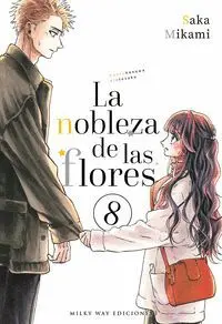 LA NOBLEZA DE LAS FLORES, VOL. 08