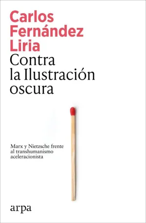 CONTRA LA ILUSTRACION OSCURA - MARX Y NIETZSCHE FR
